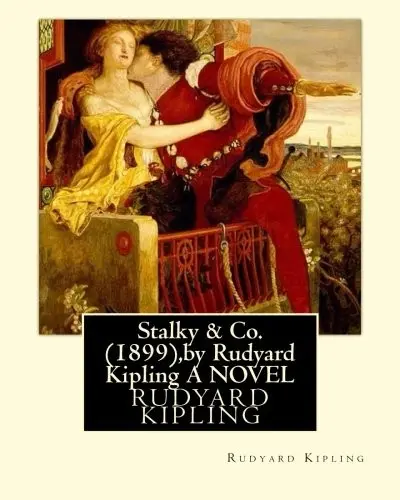 Stalky & Co. ,by Rudyard Kipling