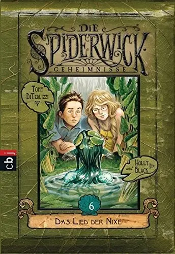 Die Spiderwick Geheimnisse 06 - Das Lied der Nixe