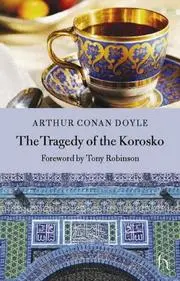 The Tragedy of the Korosko (Hesperus Classics)
