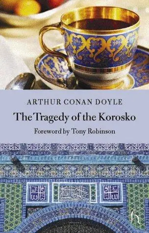 The Tragedy of the Korosko (Hesperus Classics)