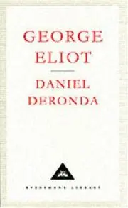 Daniel Deronda (Everyman's Library Classics)