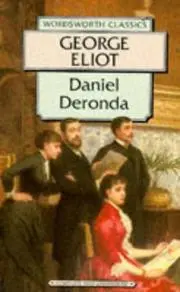 Daniel Deronda (Wordsworth Classics) (Wordsworth Classics)