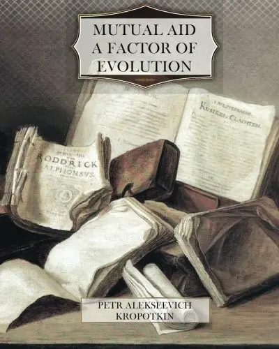 Mutual Aid; a factor of evolution