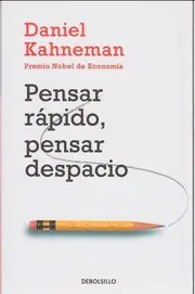 Pensar rapido, pensar despacio - 1. edicion