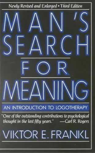 Man's Search for Meaning
