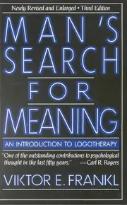 Man's Search for Meaning