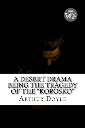 A Desert Drama Being The Tragedy Of The "Korosko"