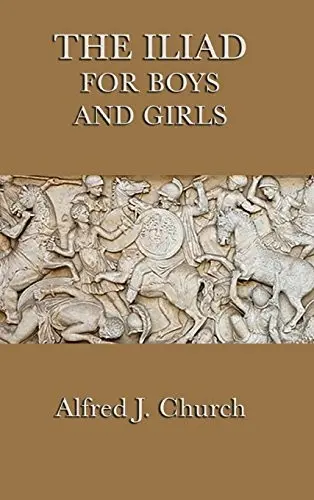 The Iliad for Boys and Girls