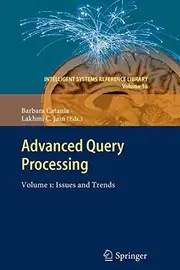 Advanced Query Processing : Volume 1