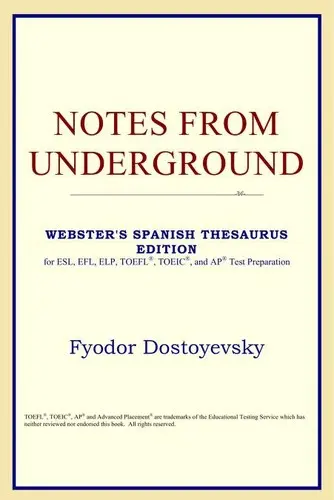 Notes from Underground (Webster's Spanish Thesaurus Edition)