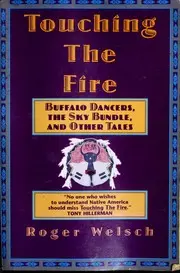 Touching the Fire