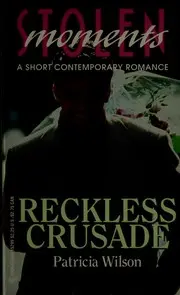 Reckless Crusade (Stolen Moments)
