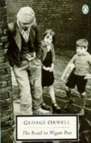 The Road to Wigan Pier