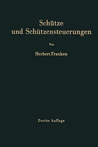Schütze und Schützensteuerungen