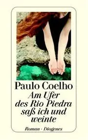 Am Ufer des Rio Piedra saß ich und weinte.