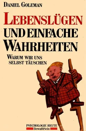 Lebenslu gen und einfache Wahrheiten
