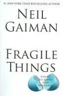 Fragile things
