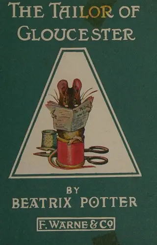 The Tailor of Gloucester (Potter 23 Tales)
