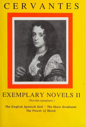 Miguel De Cervantes Saavedra the Exemplary Novels IV