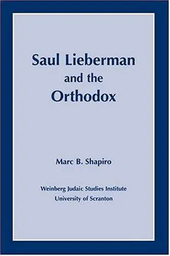 Saul Lieberman and the Orthodox