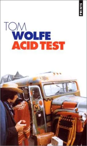 The Electric Kool-Aid Acid Test