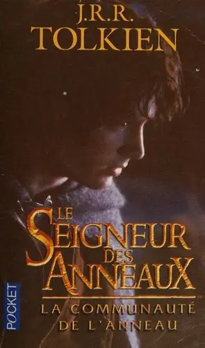 Le seigneur des anneaux. Vol. 1. La communauté de l'anneau