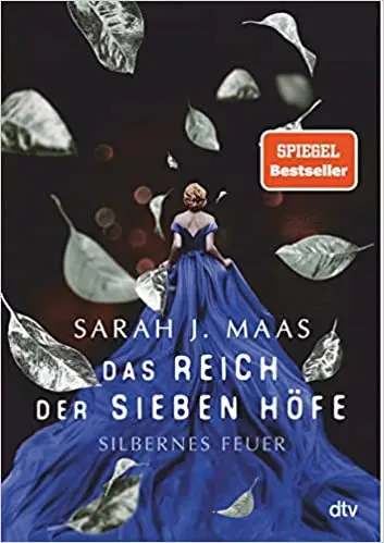 Das Reich der sieben Höfe - silbernes Feuer