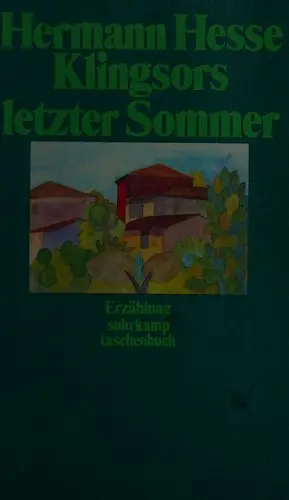 Klingsors letzter Sommer und andere Erzählungen