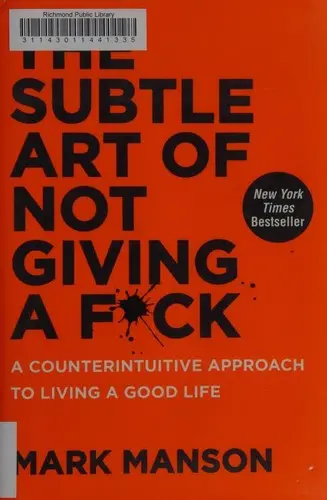 The Subtle Art of Not Giving a F*ck: A Counterintuitive Approach to Living a Good Life - Mark Manson [Hardcover]