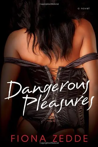 Dangerous pleasures