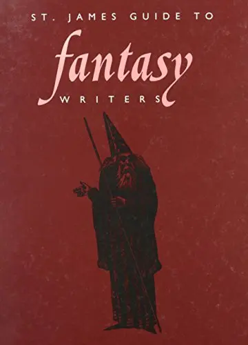 St. James Guide to Fantasy Writers Edition 1. (St. James Guide to Fantasy Writers)