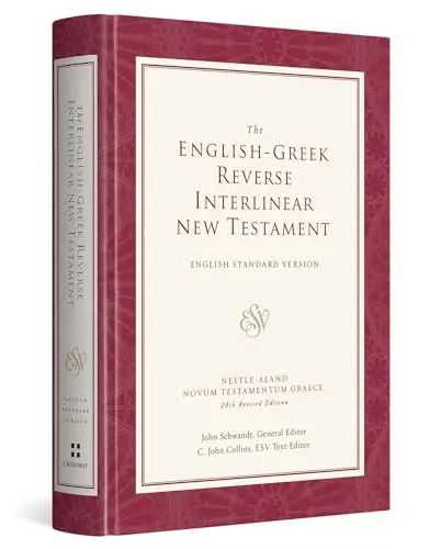 The English-Greek Reverse Interlinear New Testament