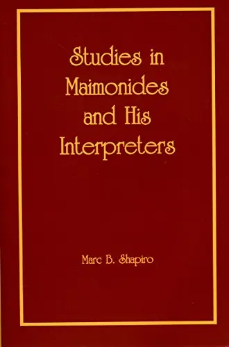 Studies in Maimonides and his interpreters