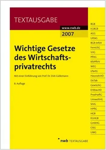 Wichtige Gesetze des Wirtschaftsprivatrechts