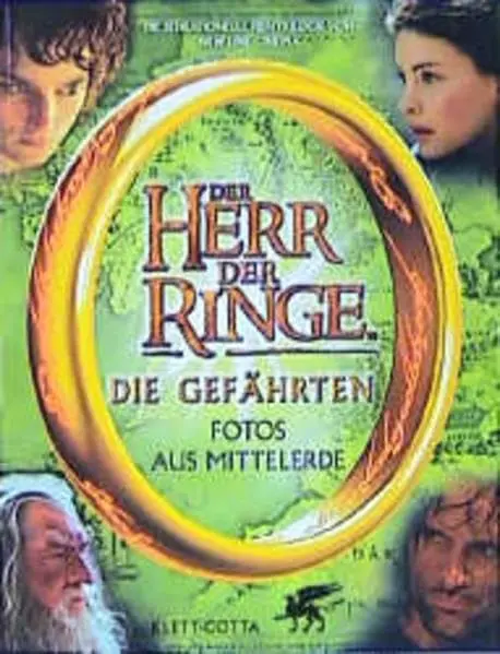 Der Herr der Ringe. Die Gefährten. Fotos aus Mittelerde.