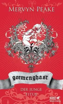 Gormenghast, Bd.1, Der junge Titus