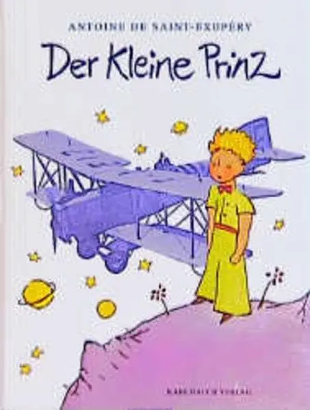 Der kleine Prinz. Jubiläumsausgabe.