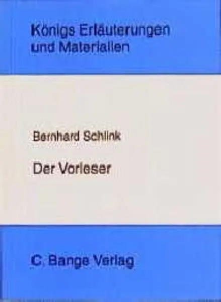 Erläuterungen zu Bernhard Schlink "Der Vorleser"