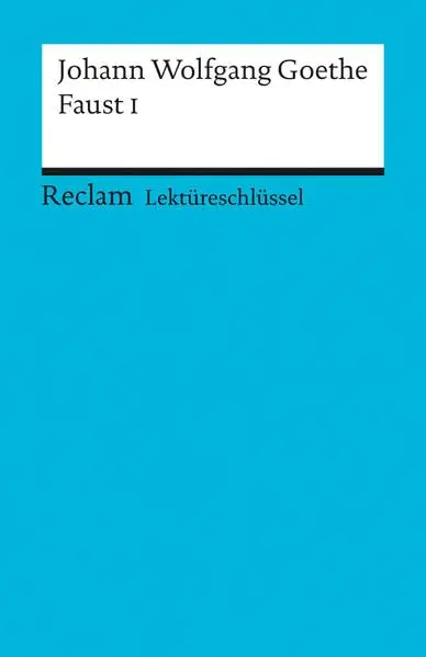 Johann Wolfgang Goethe, Faust I