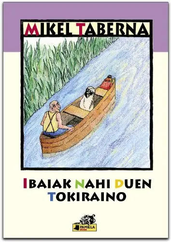 Ibaiak nahi duen tokiraino