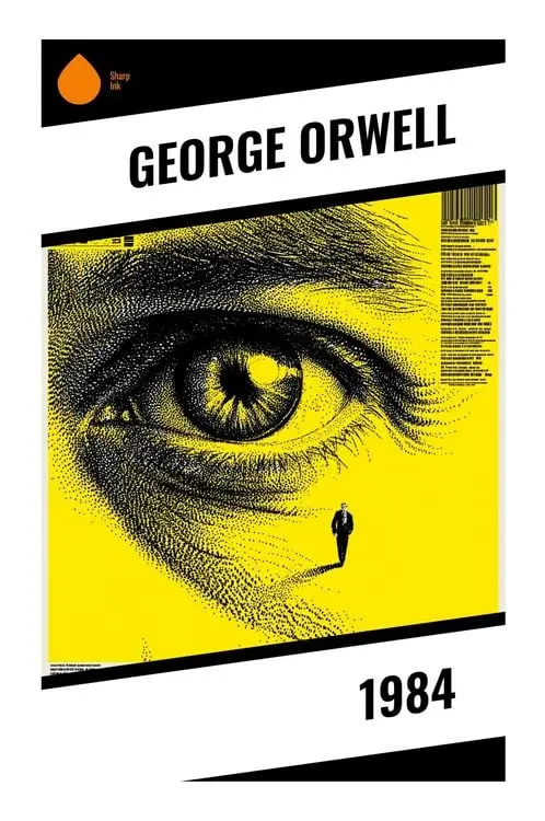 1984 Dystopischer Klassiker über Überwachungsstaat, Gedankenpolizei und den Kampf um Wahrheit und Sprache