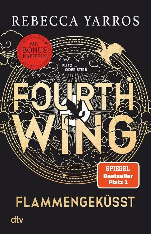 Fourth Wing – Flammengeküsst
Roman | Das internationale Bestsellerphänomen, mit exklusiven Bonuskapiteln nur im Taschenbuch