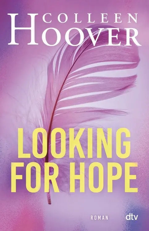 Looking for Hope
Roman | Die deutsche Ausgabe von ›Losing Hope‹