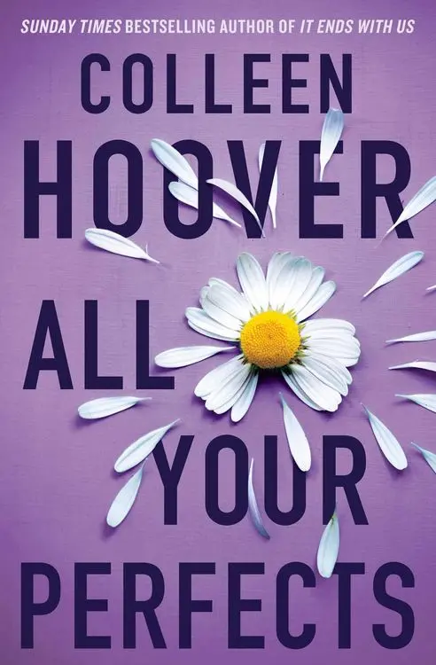 All Your Perfects
From the bestselling author of IT ENDS WITH US