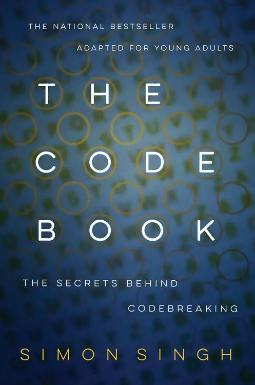 The Code Book The Secrets Behind Codebreaking