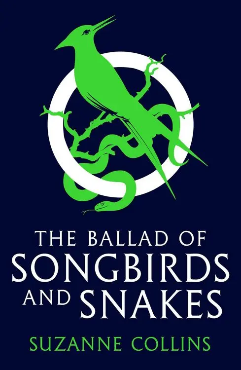 The Hunger Games: The Ballad of Songbirds and Snakes
A Hunger Games Novel