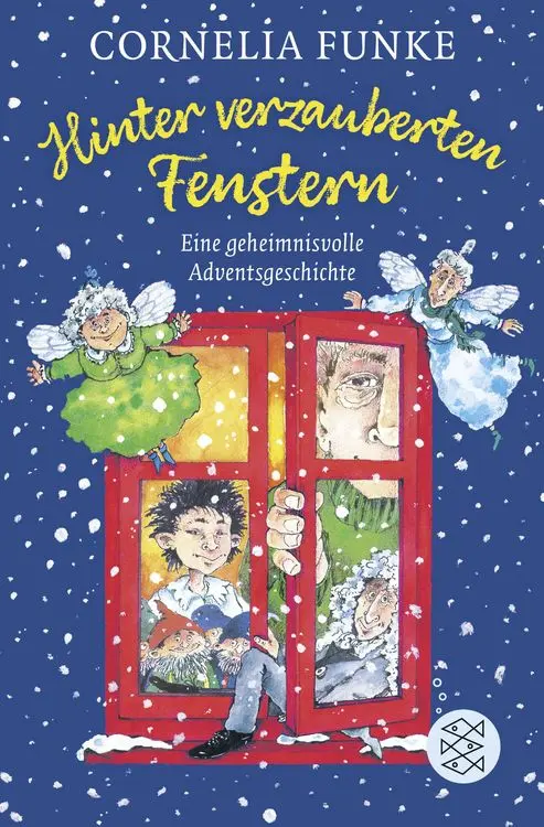 Hinter verzauberten Fenstern
Eine geheimnisvolle Adventsgeschichte | Adventskalenderbuch für Kinder ab 7 Jahren │ Mit Weihnachtsgeschichten von Cornelia Funke