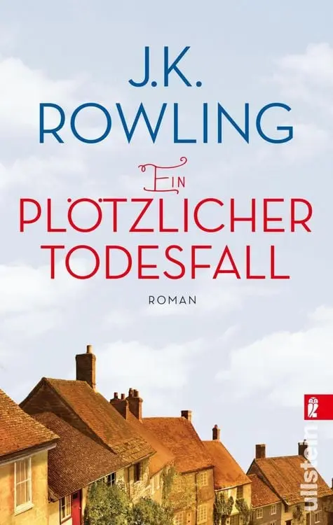 Ein plötzlicher Todesfall
Roman | Ein großer Roman über eine kleine Stadt von einer der besten Erzählerinnen der Welt