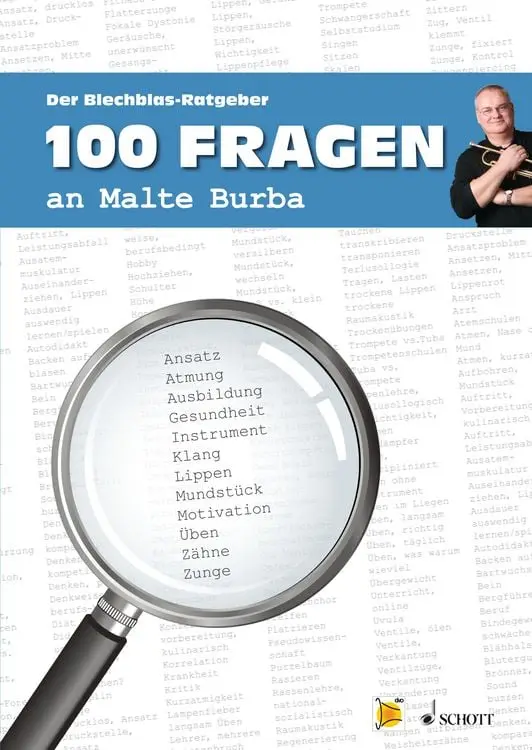 100 Fragen an Malte Burba Der Blechblas-Ratgeber