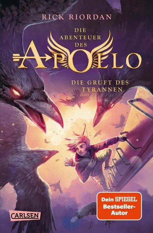 Die Abenteuer des Apollo 4: Die Gruft des Tyrannen Vom olympischen Gott zum pickligen Teenager - urkomische Fantasy ab 12 Jahren über griechisch-römische Gottheiten in der modernen Welt